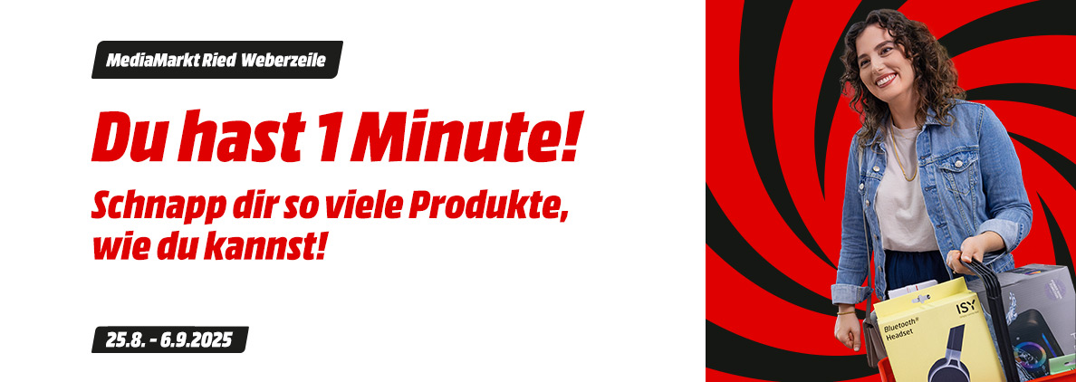 Werbegrafik für MediaMarkt Ried Weberzeile: Frau mit Einkaufswagen voller Elektronikprodukte, Text: "Du hast 1 Minute! Schnapp dir so viele Produkte wie du kannst!", Aktionszeitraum 25.8. - 6.9.2025.