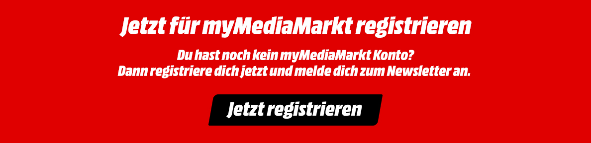 Jetzt für myMediaMarkt registrieren und für den Newsletter anmelden.