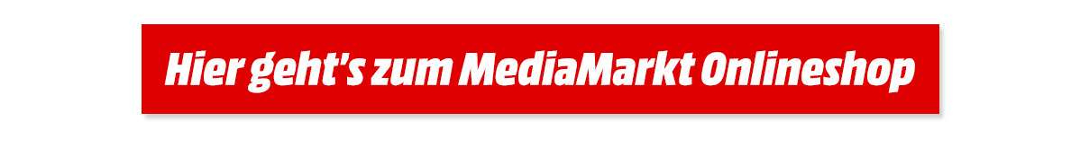 Hier gehts zum MediaMarkt Onlineshop